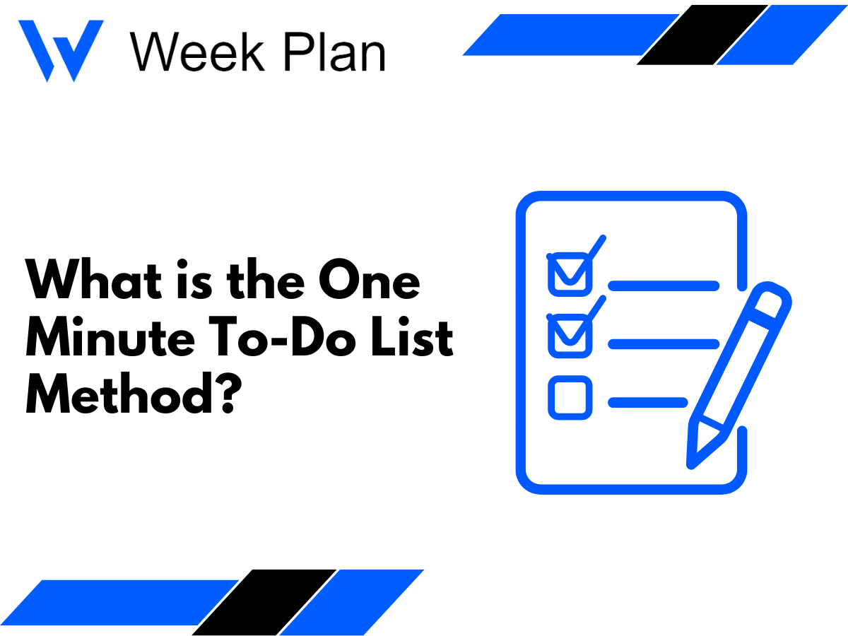 What is the One Minute ToDo List Method? Week Plan